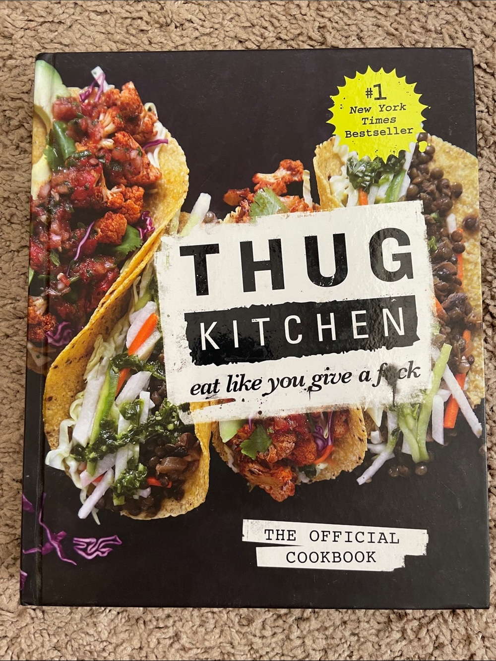 Thug Kitchen The‎ Official Cookbook